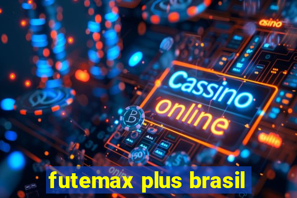 futemax plus brasil